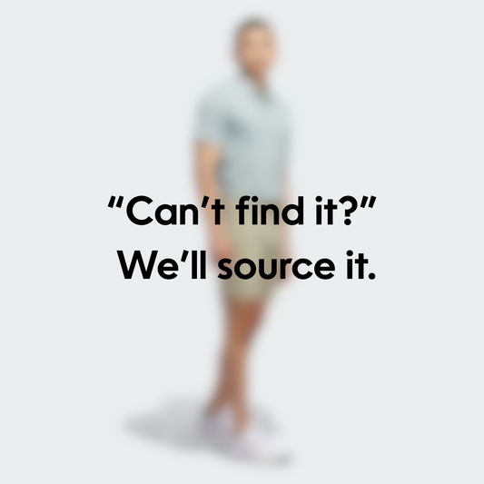 Can’t Find It? We’ll Source It